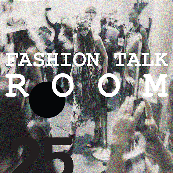 Fashion Talk Room no 25